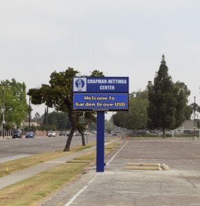 School Signs, Garden Grove CA | Chapman Facility Center