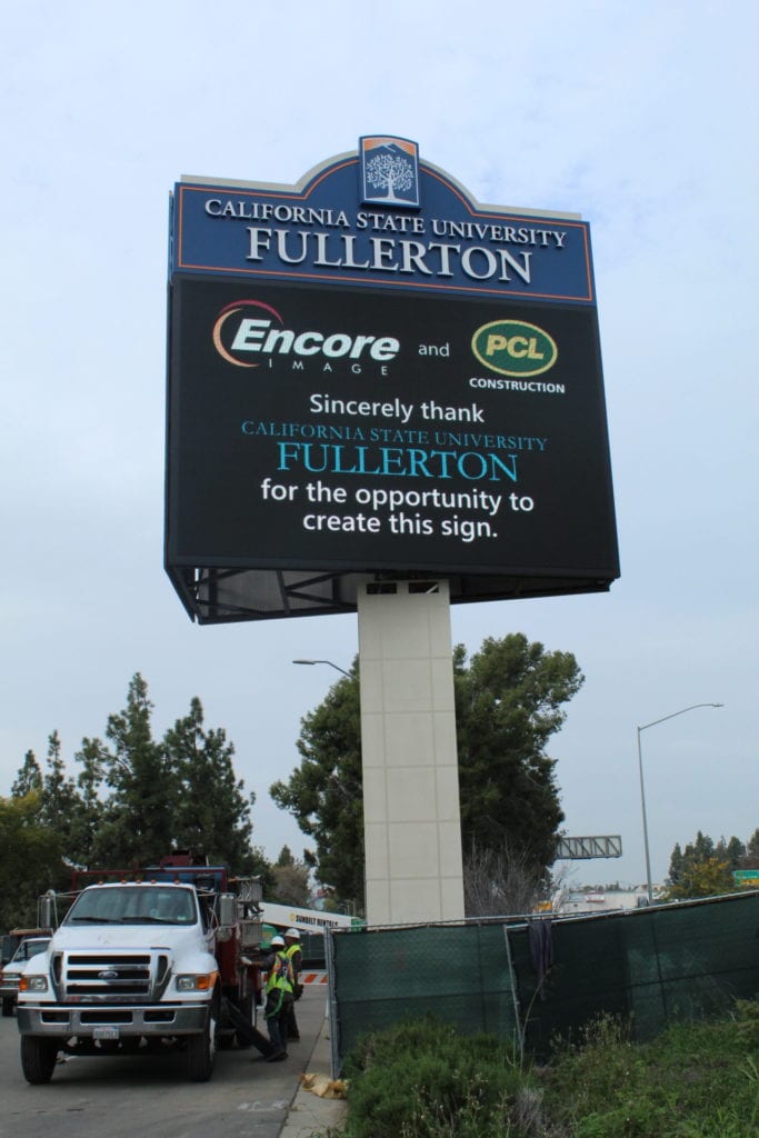 Encore Image and PCL construction sincerely thank CSUF for the opportunity to create the university's digital display sign